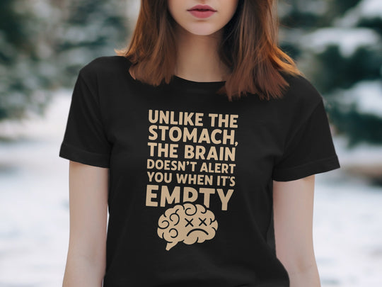 funny brain empty t-shirt for women with quote and cartoon brain graphic