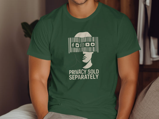 Person wearing a green t-shirt with a graphic and text 'Privacy Sold Separately'.