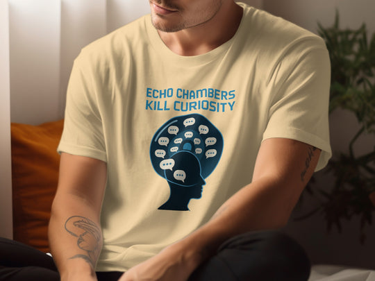 Person wearing a t-shirt with an 'Echo Chambers Kill Curiosity' design.