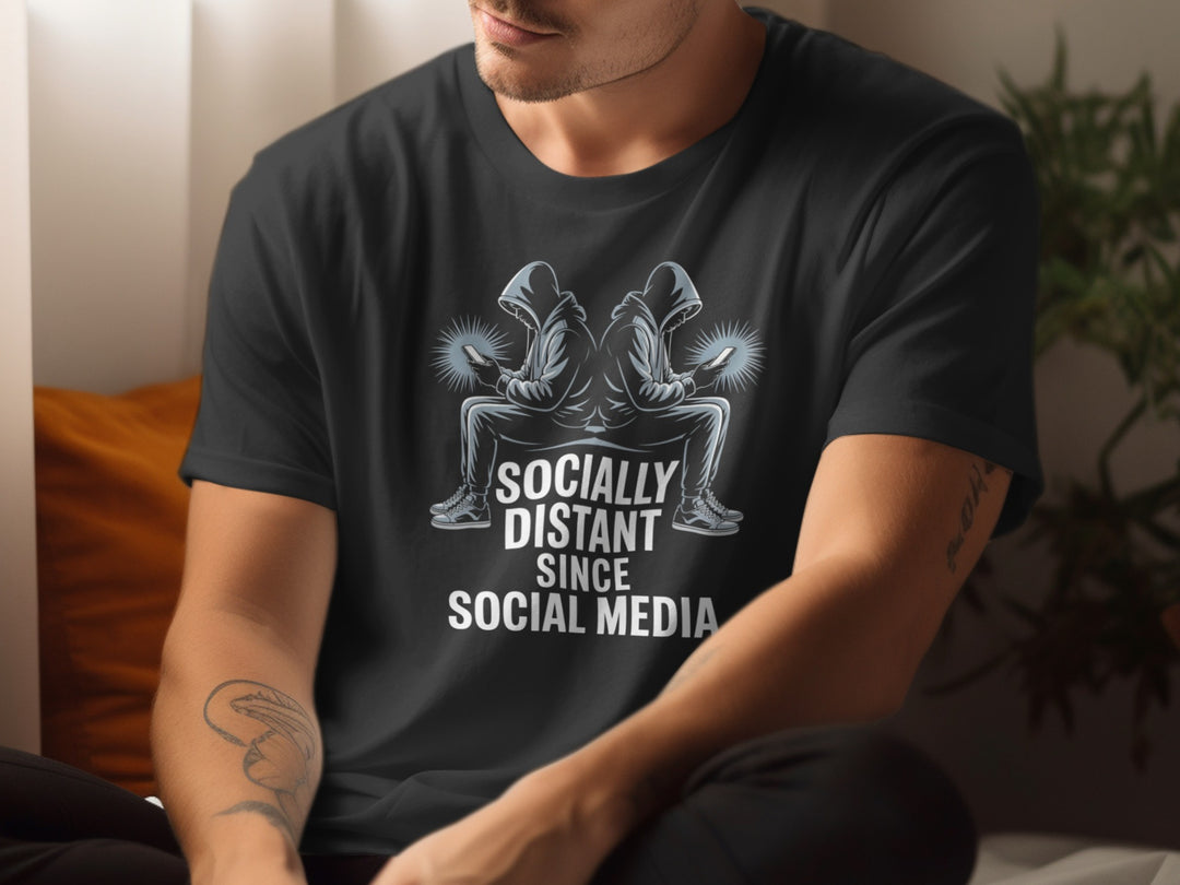 Person wearing a black t-shirt with a graphic and text 'Socially Distant Since Social Media'.